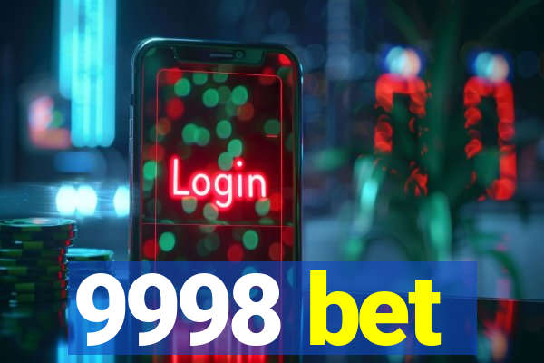 9998 bet